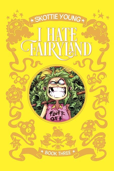 I Hate Fairyland Hardcover: Book Three