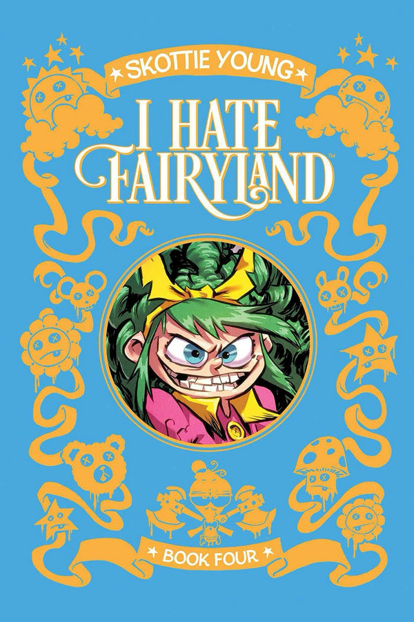 I Hate Fairyland Hardcover: Book Four